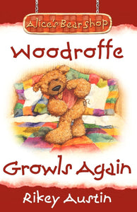 "Woodroffe Growls Again" - Paperback Story Book by Rikey Austin