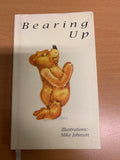 Bearing up -Hardback Book-By Mike Johnson