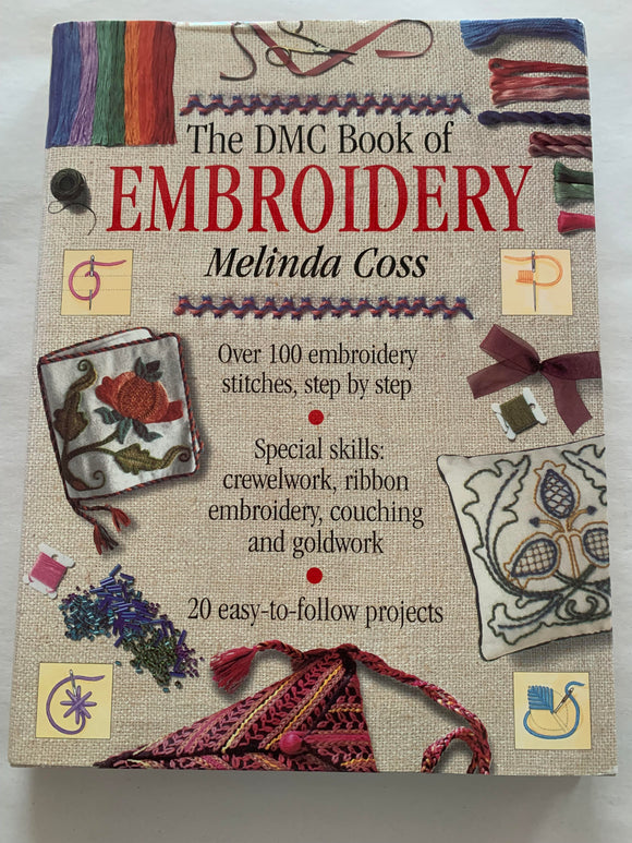 The DMC Book of Embroidery Hardback Book By Melinda Coss