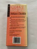 Dolls & Teddy Bears Antique Checklist Hardback Book by Sue Pearson